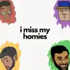 Baba - I Miss My Homies - Single